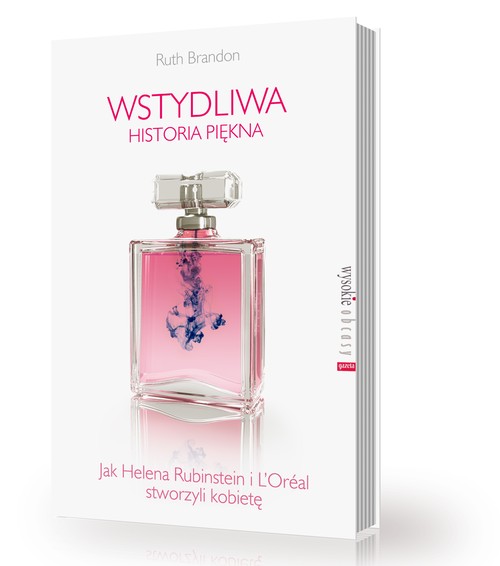 Image of Wstydliwa historia piękna. Jak Helena Rubinstein i L'Oreal stworzyli kobietę. J05857-RPK