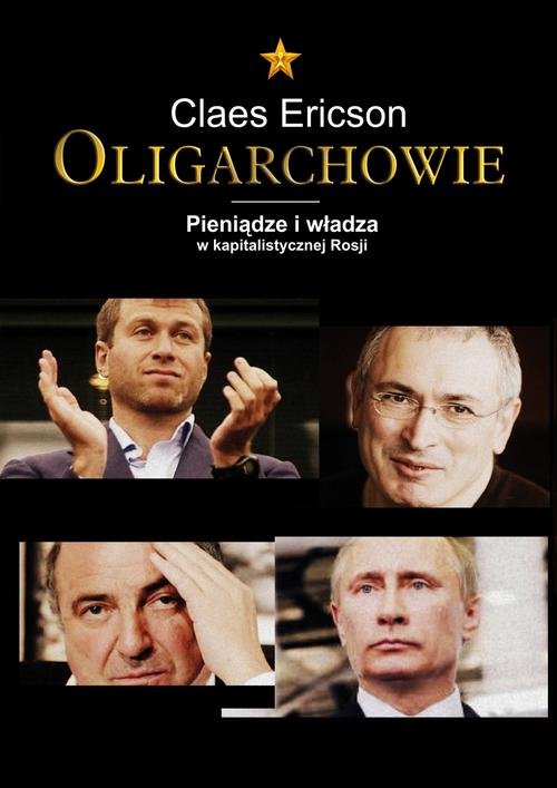 Image of Oligarchowie. Pieniądze i władza w kapitalistycznej Rosji