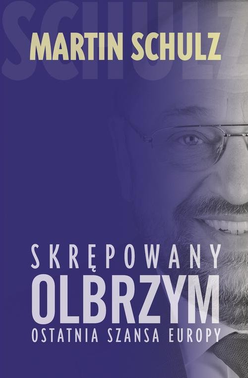 Image of Skrępowany olbrzym. Ostatnia szansa Europy