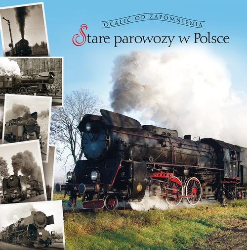 Image of Stare parowozy w Polsce
