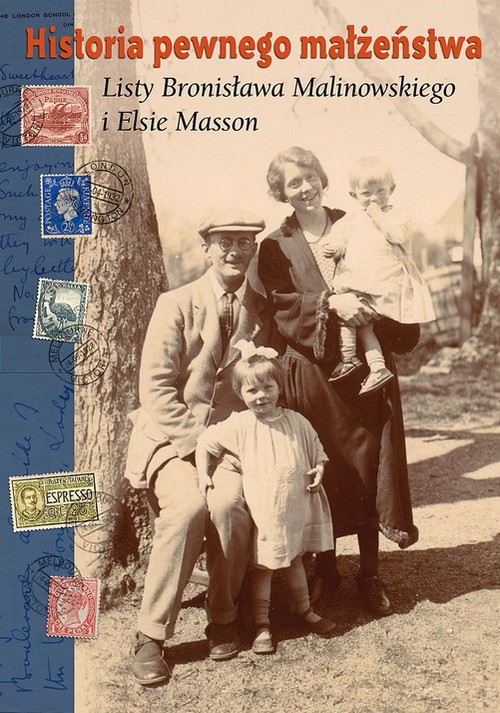 Image of Historia pewnego małżeństwa. Listy Bronisława Malinowskiego i Elsie Masson