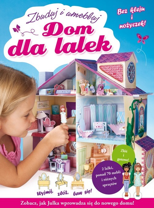 Image of Dom dla lalek. Zbuduj i umebluj