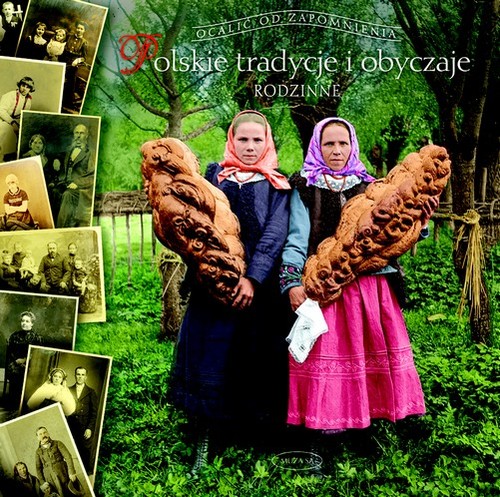 Image of Polskie tradycje i obyczaje. Rodzinne