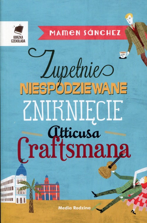 Image of Zupełnie niespodziewane zniknięcie Atticusa Craftsmana