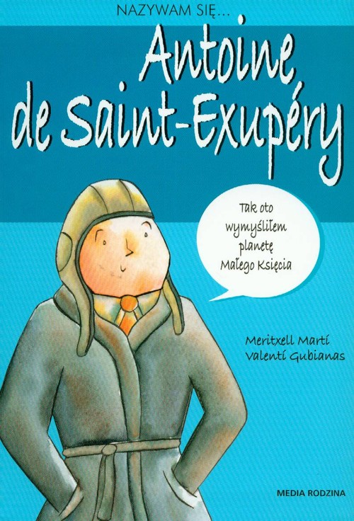 Image of Nazywam się Antoine de Saint-Exupery