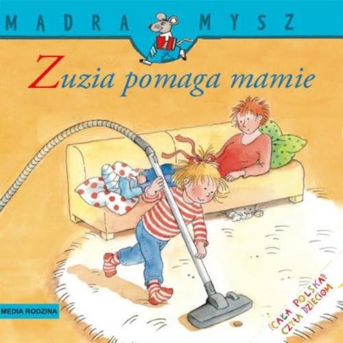 Image of Mądra mysz. Zuzia pomaga mamie