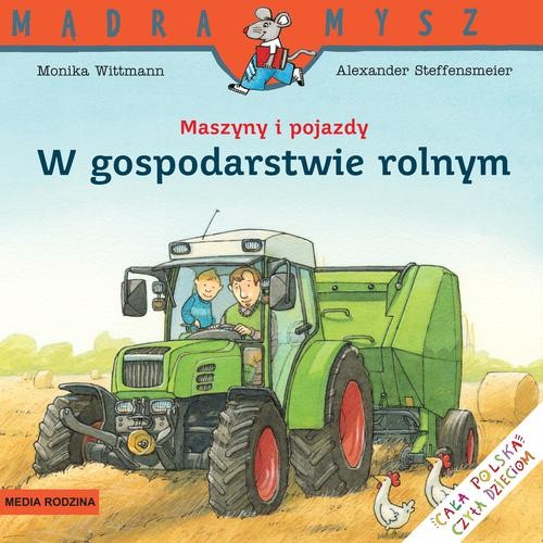 Image of Maszyny i pojazdy. W gospodarstwie rolnym