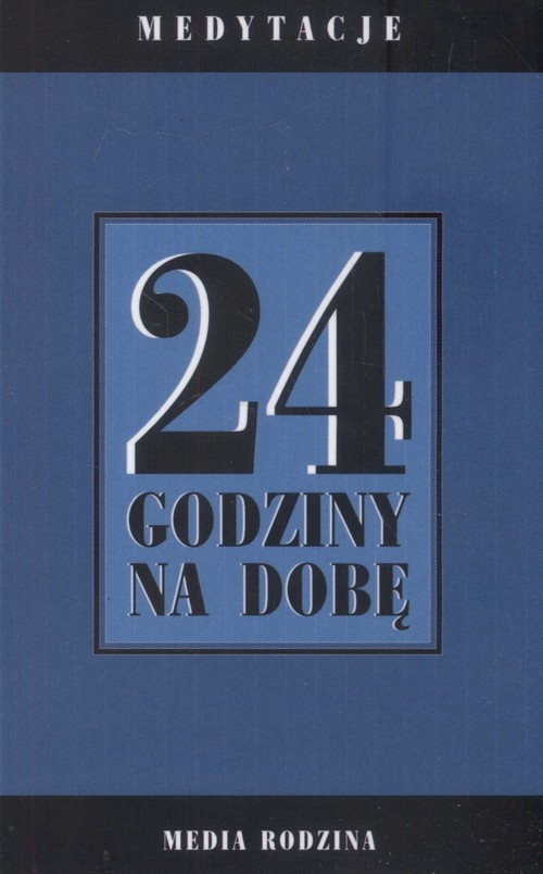 Image of 24 godziny na dobę. Medytacje