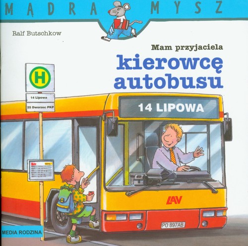 Image of Mam przyjaciela kierowcę autobusu. Mądra mysz
