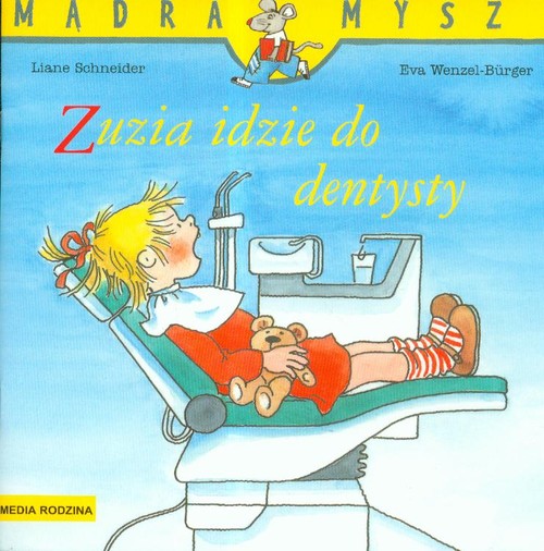 Image of Mądra mysz. Zuzia idzie do dentysty