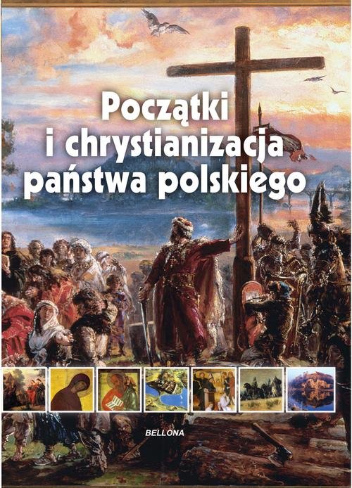 Image of Początki i chrystianizacja państwa polskiego