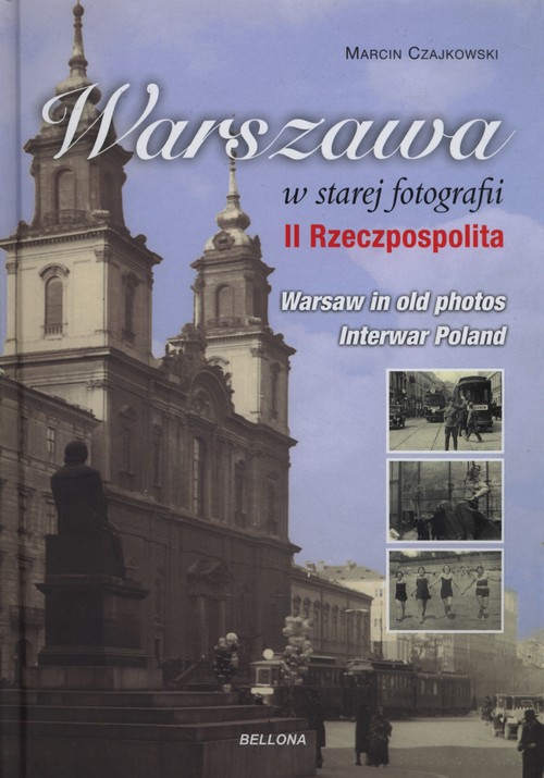 Image of Warszawa w starej fotografii. II Rzeczpospolita