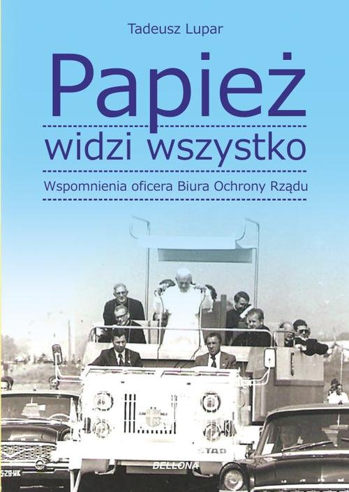 Image of Papież widzi wszystko. Wspomnienia oficera BOR