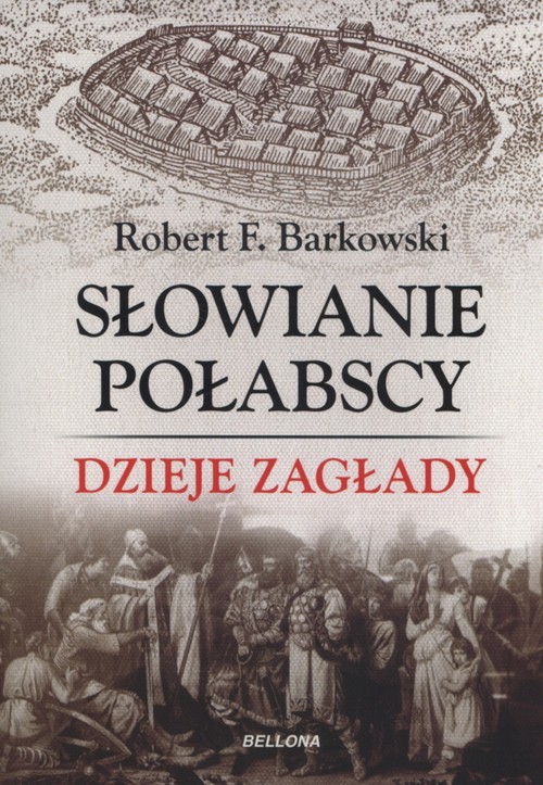 Image of Słowianie Połabscy. Dzieje zagłady