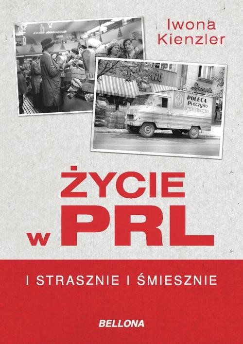Image of Życie w PRL. I strasznie i śmiesznie