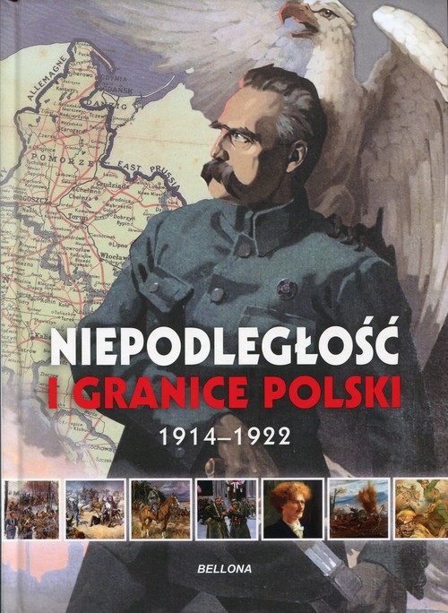 Image of Niepodległość i granice Polski. 1914-1922