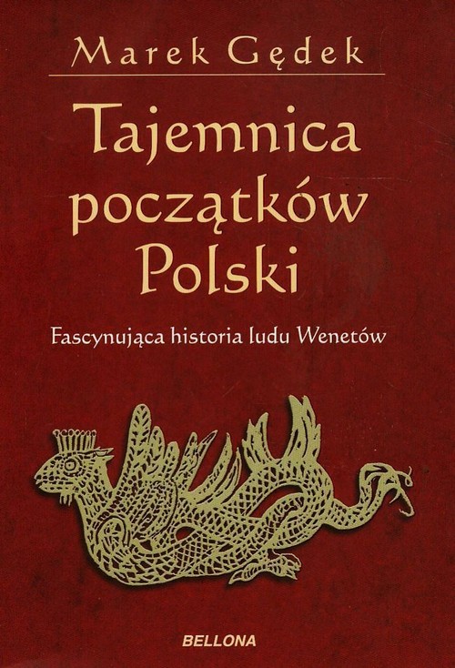 Image of Tajemnica początków Polski. Fascynująca historia ludu Wenetów
