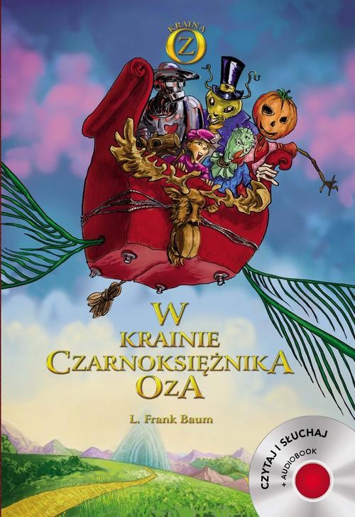 Image of W krainie Czarnoksiężnika Oza. Czytaj i słuchaj + CD