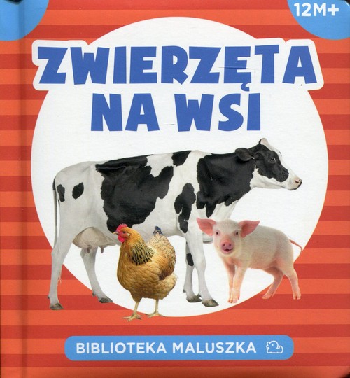 Image of Zwierzęta na wsi. Biblioteka maluszka