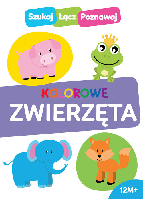 Image of Szukaj łącz poznawaj. Kolorowe zwierzęta