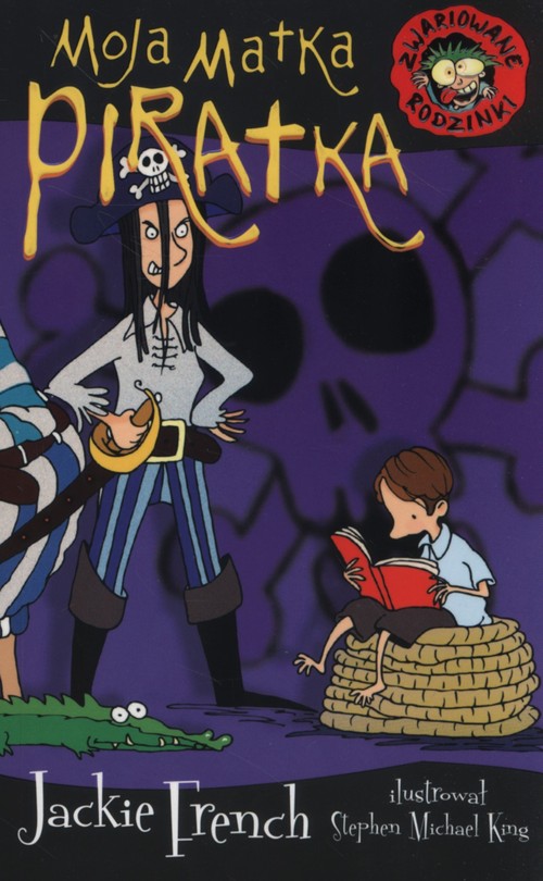 Image of Zwariowane rodzinki. Moja matka piratka