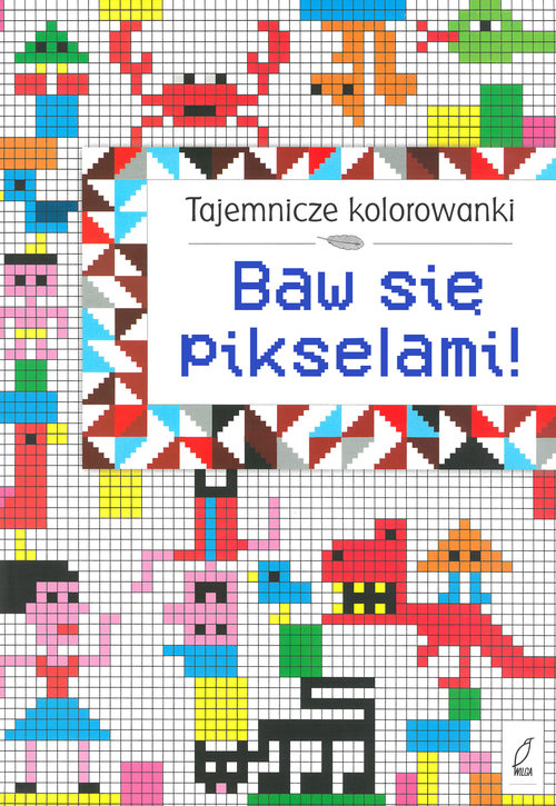 Image of Tajemnicze kolorowanki Baw się pikselami!