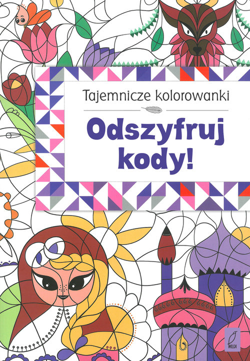 Image of Tajemnicze kolorowanki. Odszyfruj kody