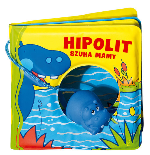 Image of Książeczka kąpielowa. Hipolit szuka mamy