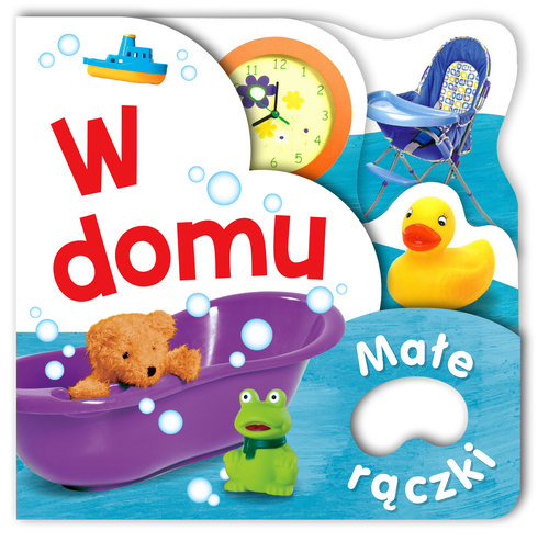 Image of Małe rączki. W domu