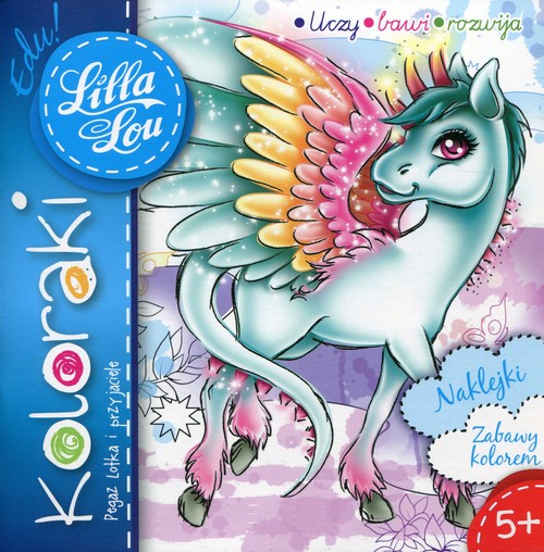 Image of Lilla Lou Edu! Koloraki. Pegaz Lotka i przyjaciele