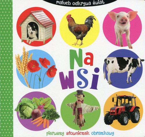 Image of Na wsi. Maluch odkrywa świat. Pierwszy słowniczek obrazkowy