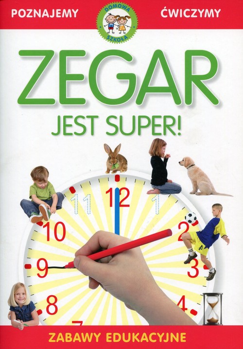Image of Zegar jest super. Zabawy edukacyjne