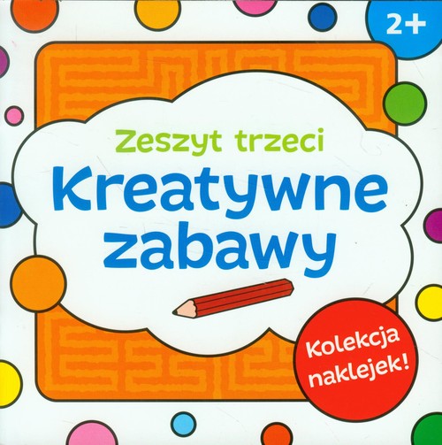 Image of Kreatywne zabawy. Zeszyt trzeci