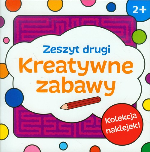 Image of Kreatywne zabawy. Zeszyt drugi