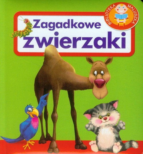 Image of Zagadkowe zwierzaki. Biblioteka maluszka