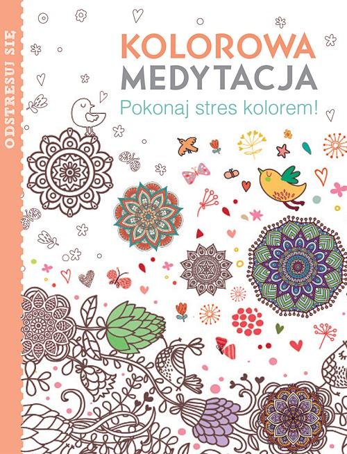 Image of Kolorowa medytacja. Pokonaj stres kolorem