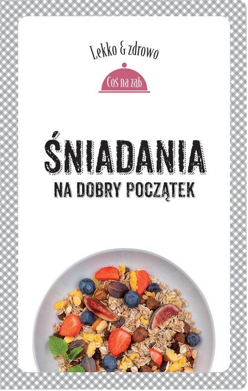 Image of Śniadania. Na dobry początek