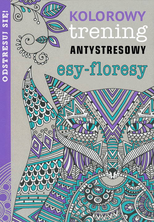 Image of Esy-floresy. Kolorowy trening antystresowy
