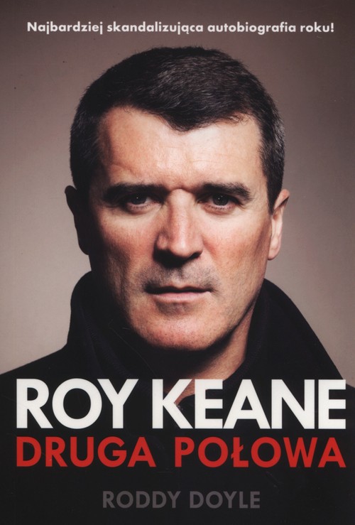 Image of Roy Keane. Druga połowa