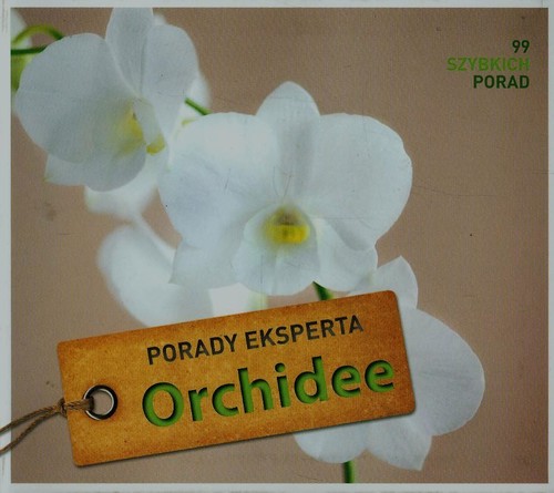 Image of Orchidee. Porady eksperta 99 szybkich porad