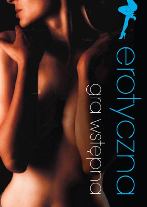 Image of Erotyczna gra wstępna
