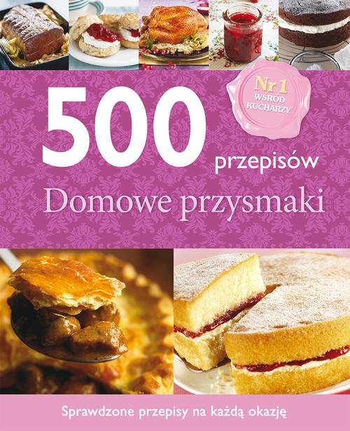 Image of 500 przepisów. Domowe przysmaki