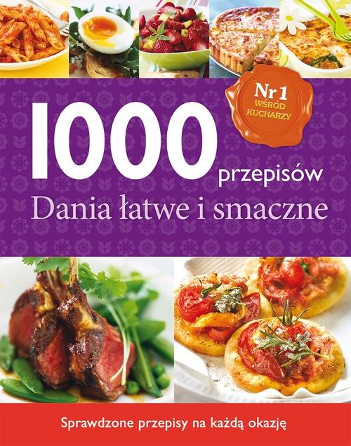 Image of 1000 przepisów. Dania łatwe i smaczne