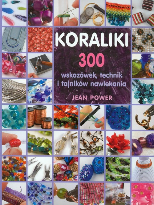 Image of Koraliki. 300 wskazówek, techniki i tajników nawlekania