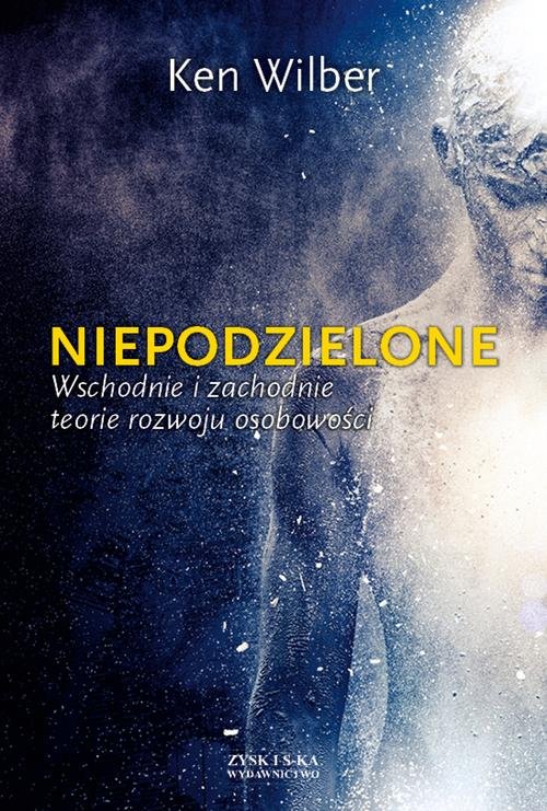Image of Niepodzielone Wschodnie i zachodnie teorie rozwoju osobowości