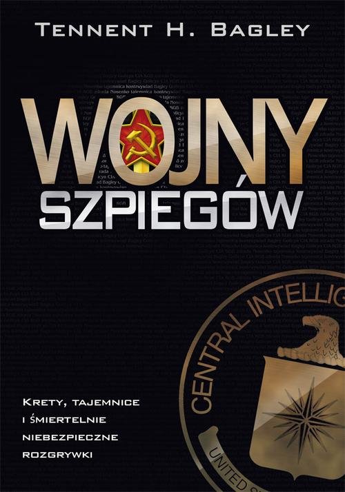 Image of Wojny szpiegów. Krety, tajemnice i śmiertelnie niebezpieczne rozgrywki