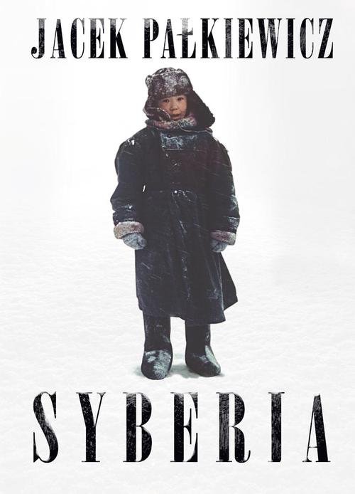 Image of Syberia. Biegun zimna, polski ślad i dobrosąsiedzkie relacje