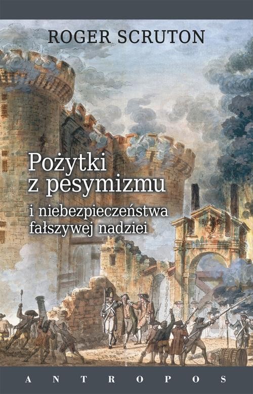 Image of Pożytki z pesymizmu i niebezpieczeństwa fałszywej nadziei