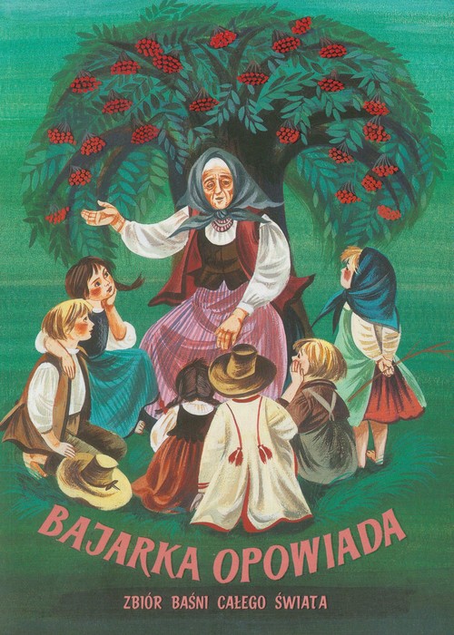 Image of Bajarka opowiada. Zbiór baśni z całego świata