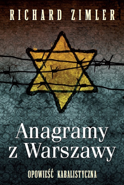 Image of Anagramy z Warszawy. Opowieść kabalistyczna